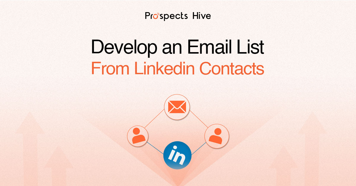 How Do I Develop an Email List from LinkedIn Contacts?