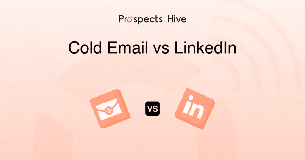 Cold Email vs LinkedIn