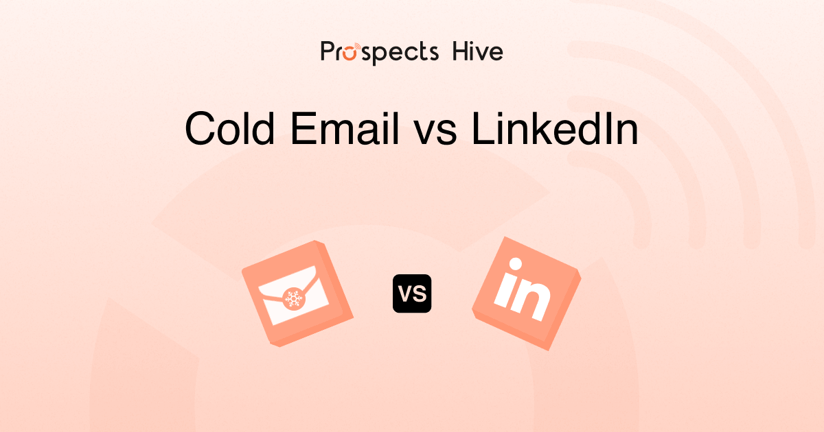 Cold Email vs LinkedIn