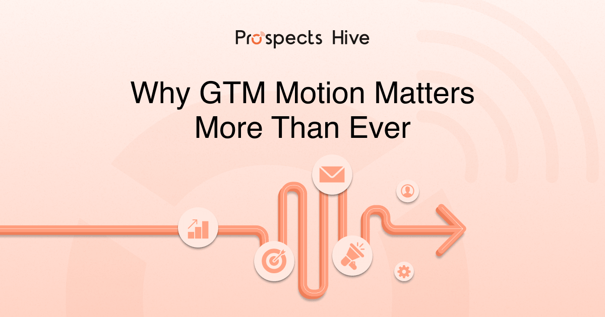 Why GTM motion matters more than ever