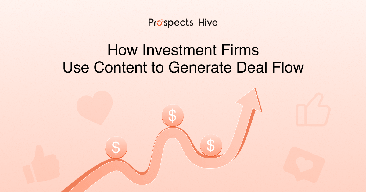 How Investment Firms Use Content to Generate Deal Flow