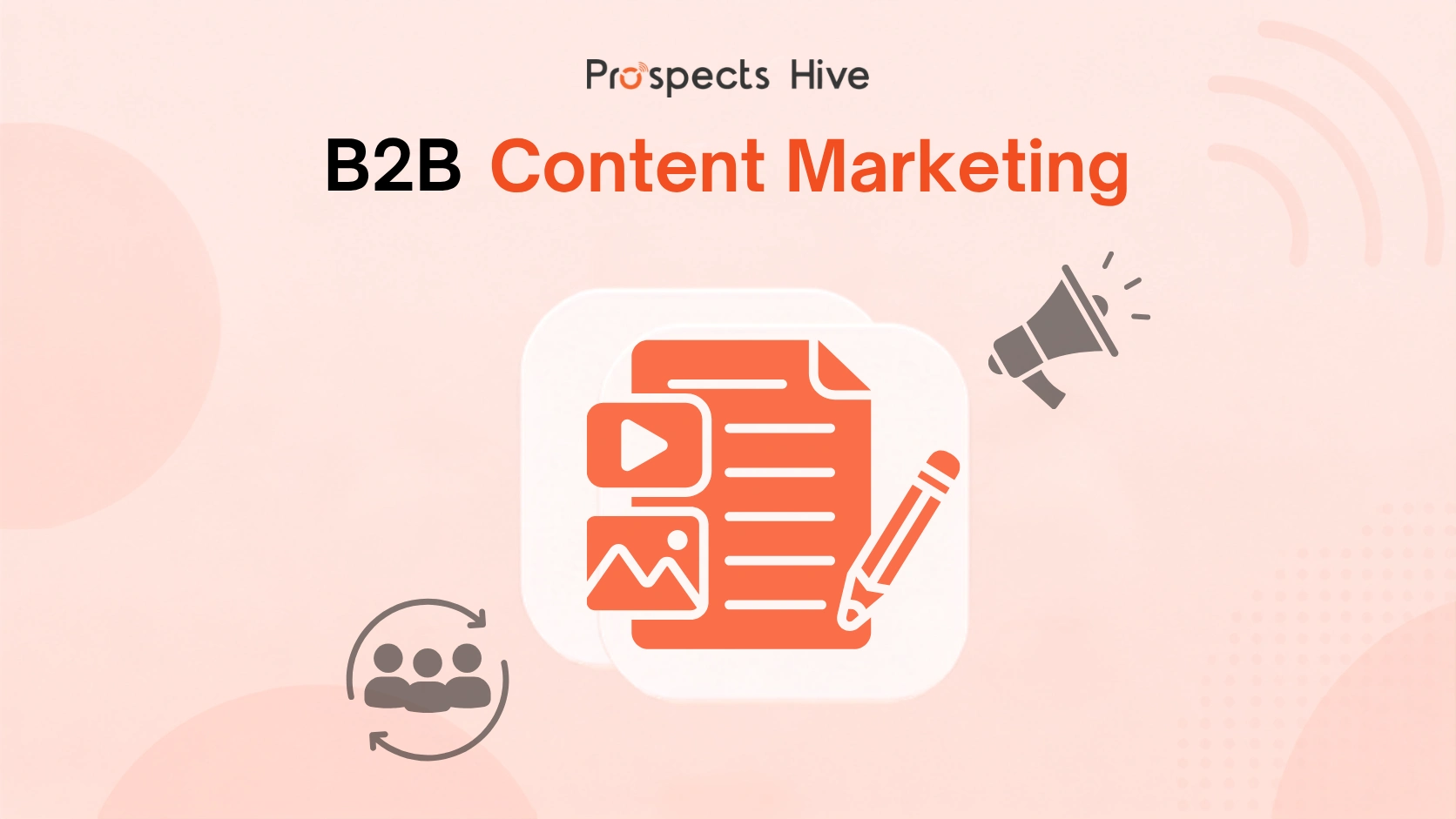 What is B2B Content Marketing?